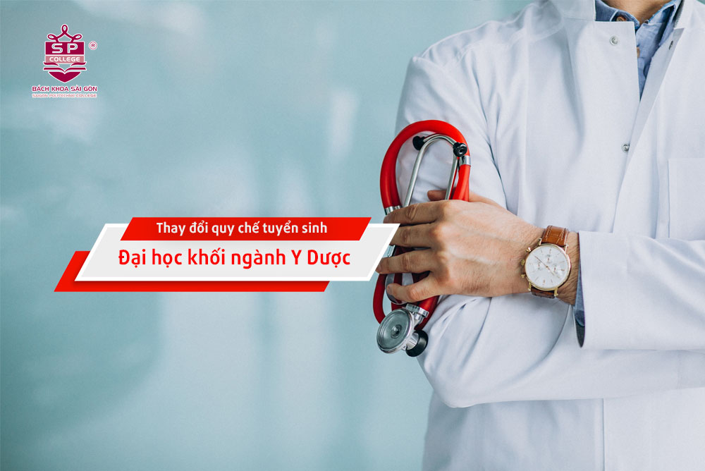 thay đổi quy chế tuyển sinh đại học khối ngành y dược
